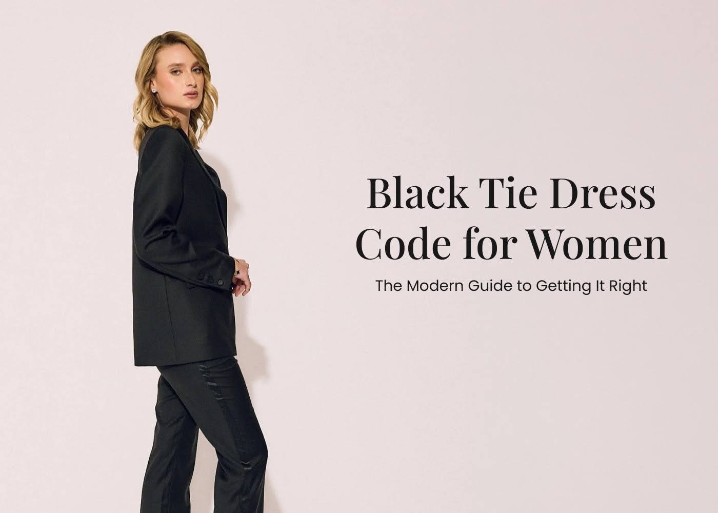 Black Tie Dress Code for Women: The Modern Guide to Getting It Right