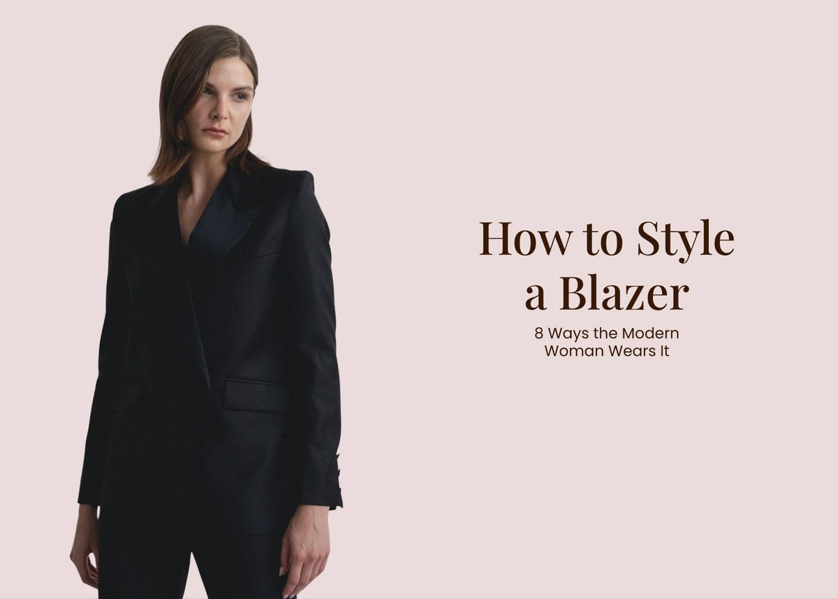 How to Style a Blazer: 8 Ways the Modern Woman Wears It