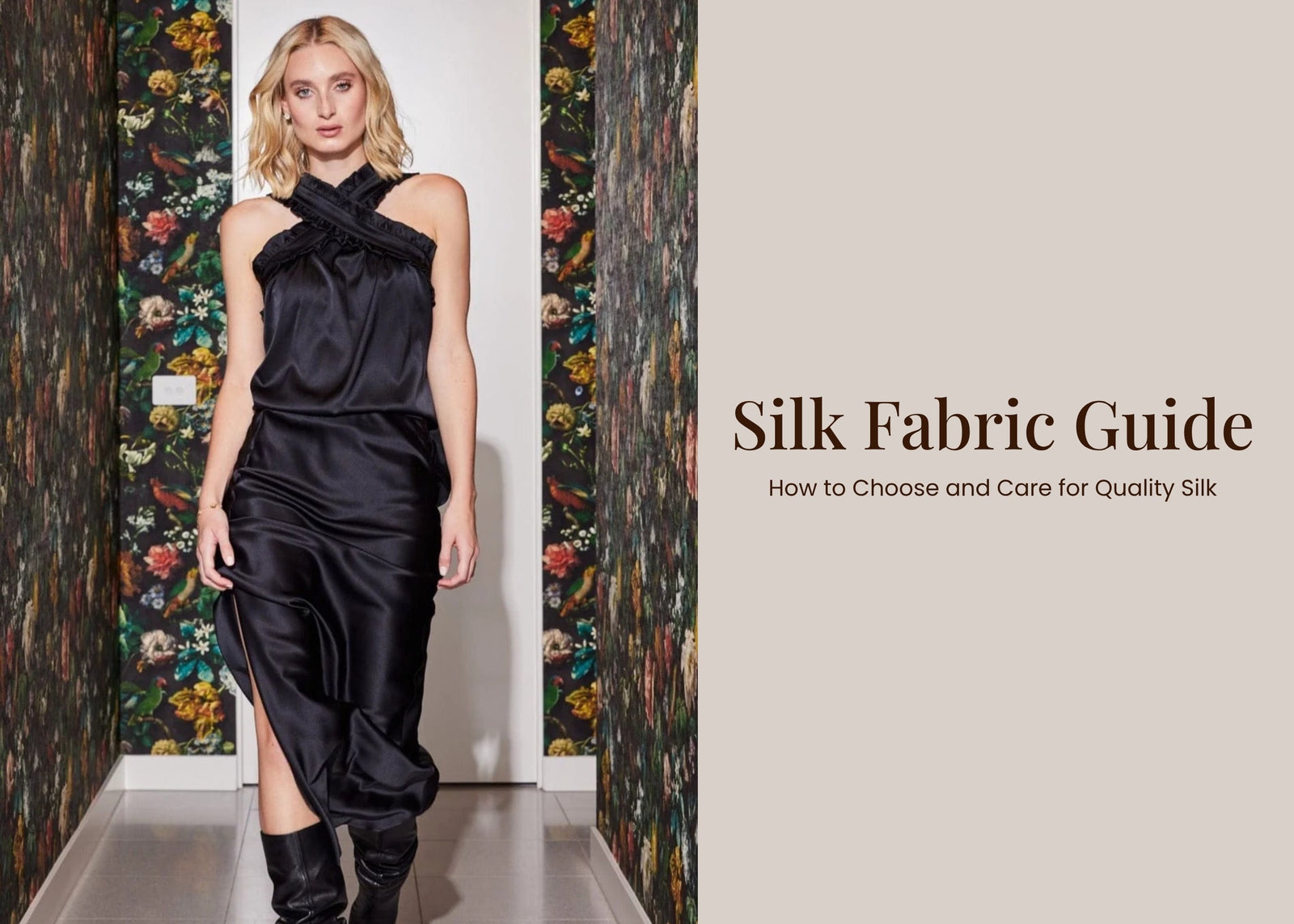 Silk Fabric Guide: How to Choose and Care for Quality Silk