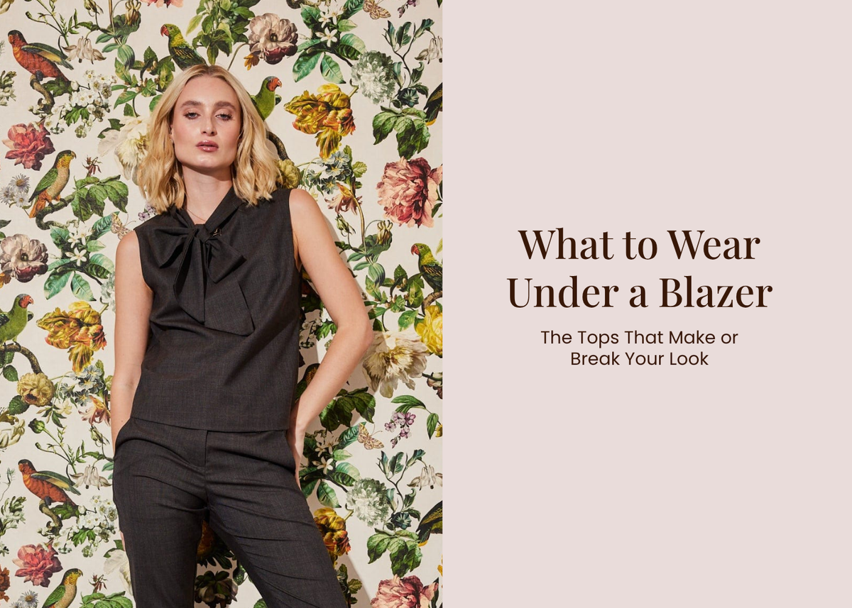 What to Wear Under a Blazer: The Tops That Make or Break Your Look