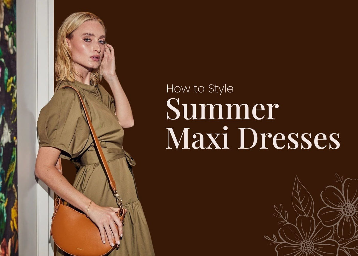  The Ultimate Guide to Styling Summer Maxi Dresses